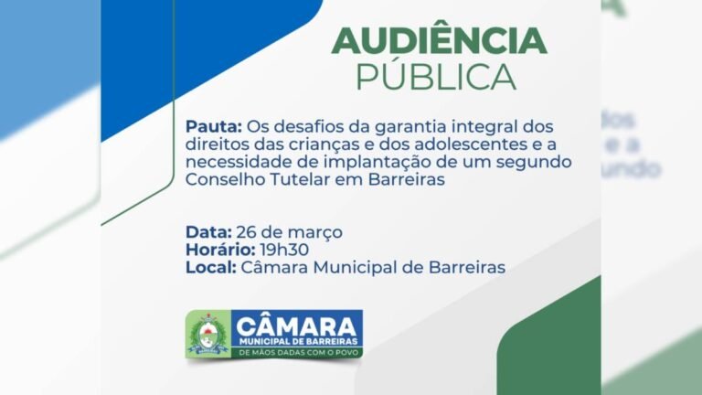Câmara de Barreiras debate criação do 2º Conselho Tutelar e direitos de crianças e adolescentes em audiência pública nesta quinta (26). Participe e colabore!